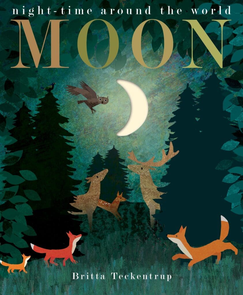Moon | Britta Teckentrup, Patricia Hegarty