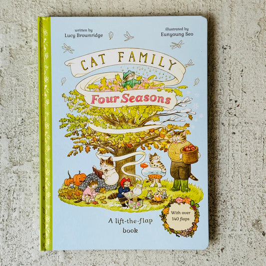 Cat Family Four Seasons | Lucy Brownridge, Eunyoung Seo