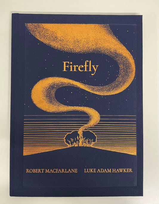 The Night Creatures: Firefly | Robert Macfarlane and Luke Adam Hawker