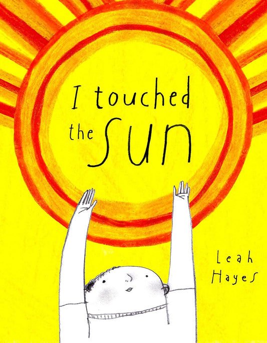 I Touched the Sun | Leah Hayes