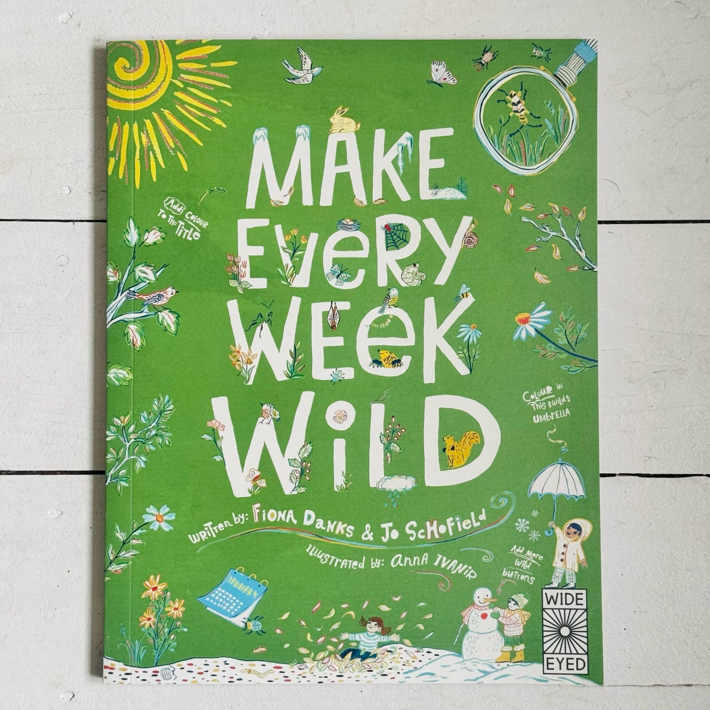 Make Every Week Wild | Fiona Danks & Jo Schofield