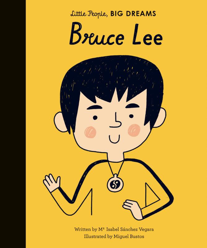 Bruce Lee | Little People Big Dreams