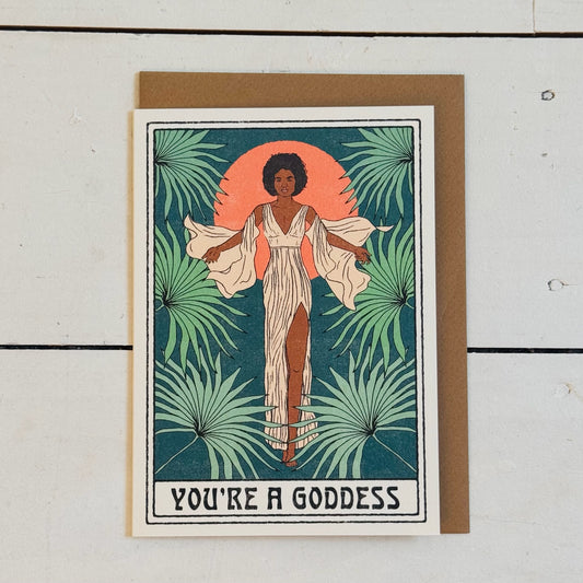 You're a Goddess Card