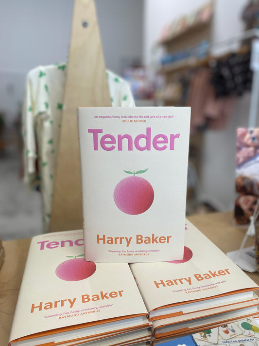 Tender | A Collection of Poems on New Fatherhood | Harry Baker
