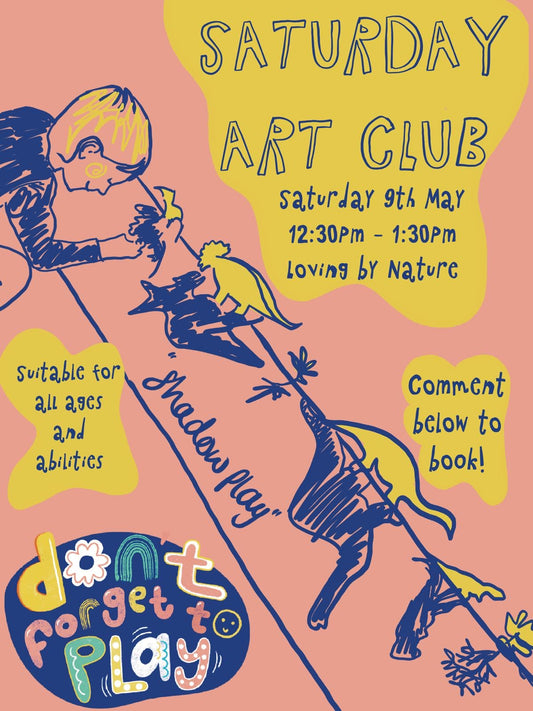 saturday art club flyer, blue text to read that art club will be on the 9th may and is suitable for all ages and abilities
