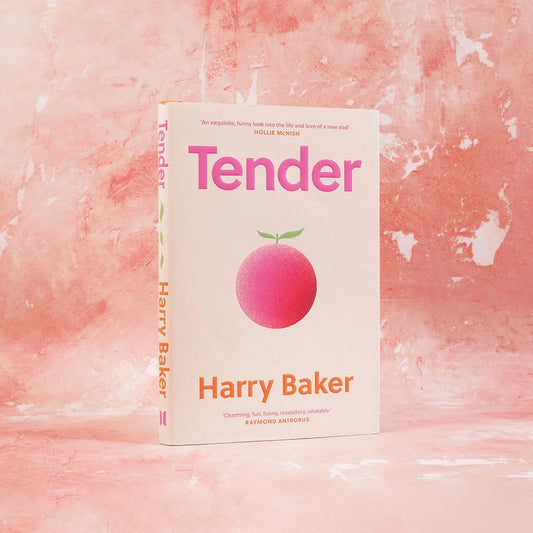 Tender | A Collection of Poems on New Fatherhood | Harry Baker